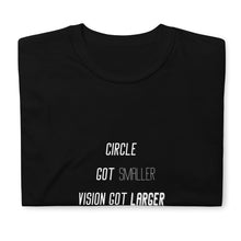 Load image into Gallery viewer, Circle got smaller Tee